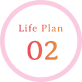 Life Plan 02