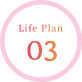 Life Plan 03